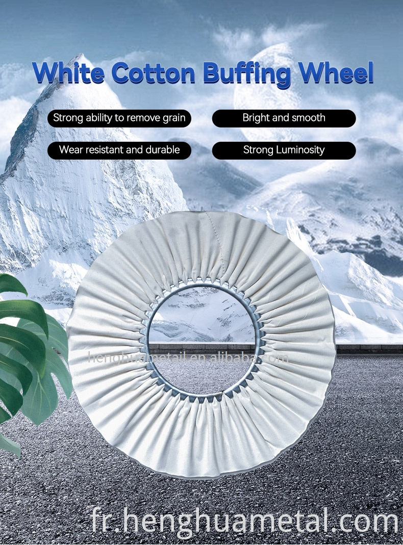 Henghua 2022 Coton blanc Roue de polissage pour acier inoxydable en aluminium zinc en cuivre polissage